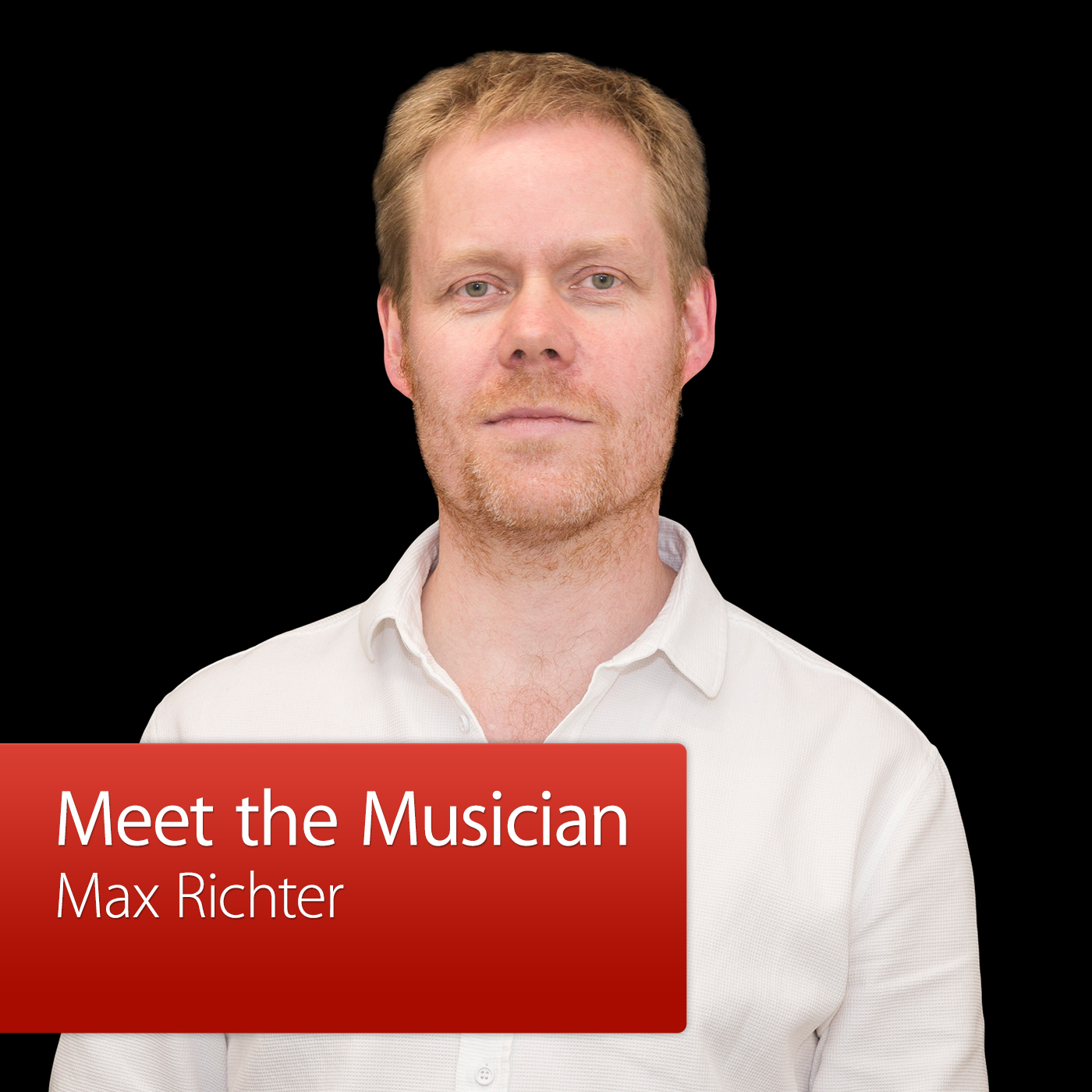 Max Richter: Meet the Musician