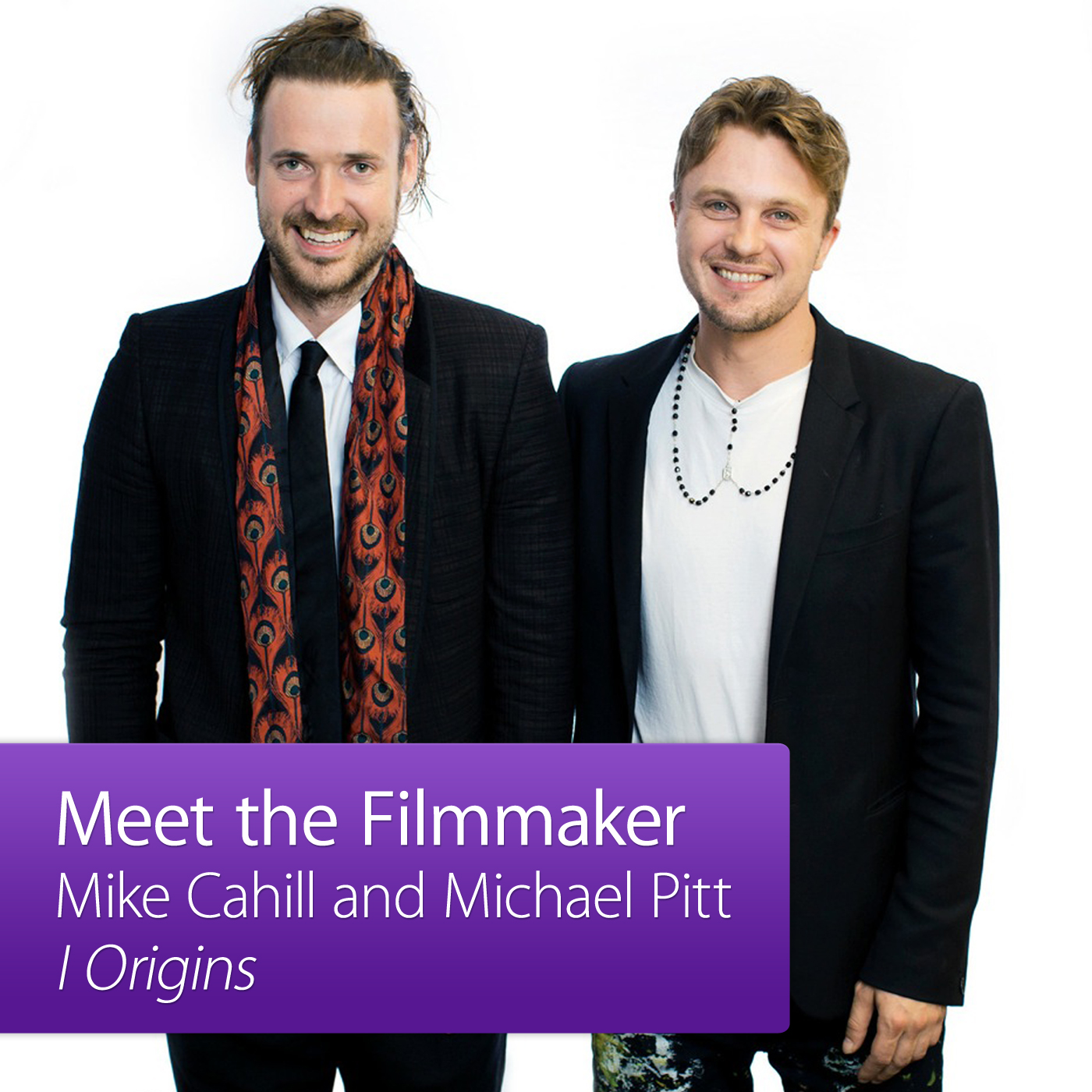 Mike Cahill and Michael Pitt: Meet the Filmmaker